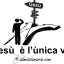 Gesù è l'unica via!