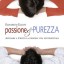 Passione e Purezza